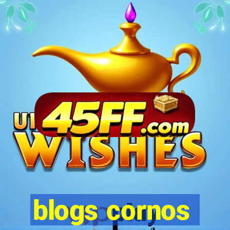 blogs cornos